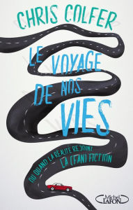 Title: Le voyage de nos vies, Author: Chris Colfer