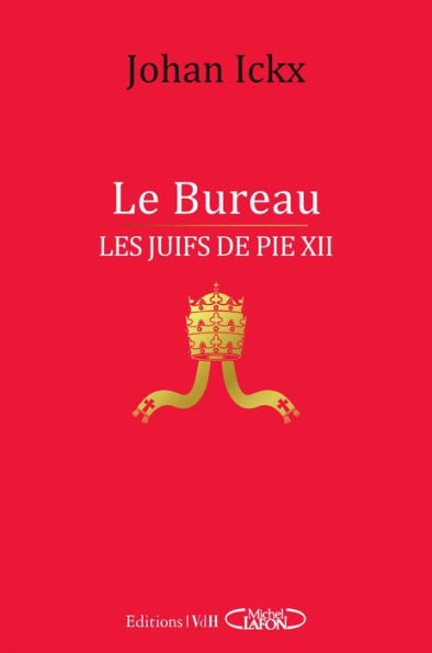 Le Bureau - Les Juifs de Pie XII