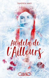 Title: Au-delà de l'ailleurs (Whichwood), Author: Tahereh Mafi