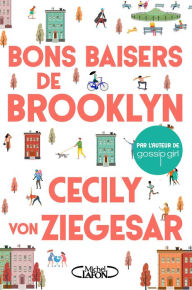 Title: Bons baisers de Brooklyn, Author: Cecily von Ziegesar