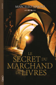 Title: Le Secret du marchand de livres, Author: Marcello Simoni