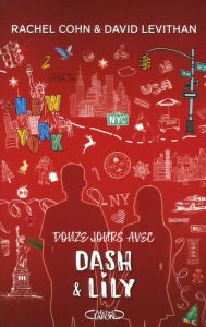 Title: Douze jours avec Dash & Lily - Tome 2, Author: Rachel Cohn