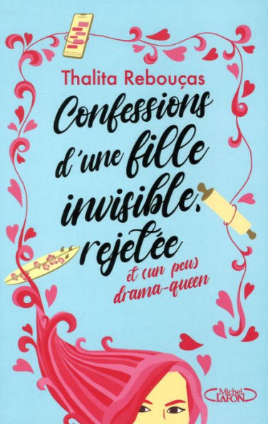Confessions d'une fille invisible, rejetée et (un peu) drama-queen - Tome 1