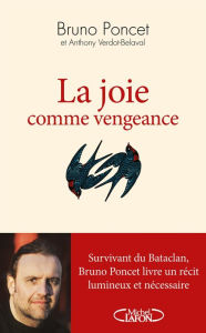 Title: La joie comme vengeance, Author: Bruno Poncet
