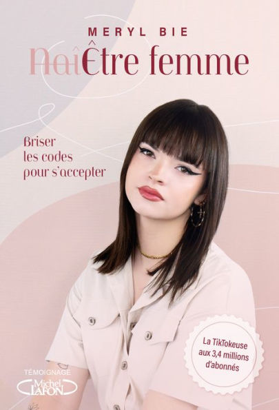 Être femme - Briser les codes pour s'accepter