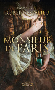 Title: Monsieur de Paris, Author: Emmanuel Robert-Espalieu