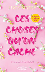 Title: Ces choses qu'on cache - Tome 2, Author: Lucy Score