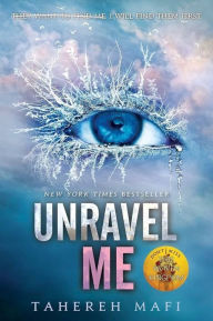 Title: Unravel Me - Tome 2, Author: Tahereh Mafi