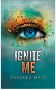 Title: Ignite Me - Tome 3, Author: Tahereh Mafi
