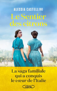 English book download Le Sentier des citrons (English literature) by Alessia Castellini, Elsa Damien