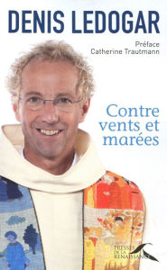 Title: Contre vents et marées, Author: Denis Ledogar