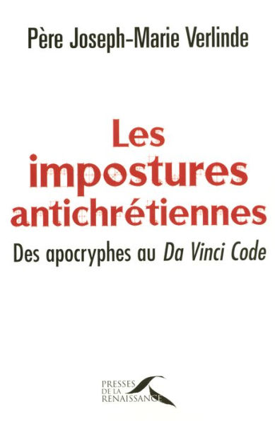 Les impostures antichrétiennes