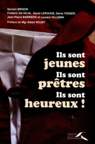 Title: Ils sont jeunes, ils sont prêtres, ils sont heureux, Author: COLLECTIF