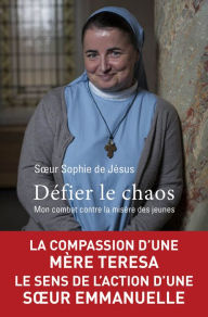 Title: Défier le chaos, Author: Sophie de Jésus