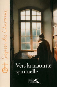 Title: Vers la maturité spirituelle, Author: Graham D. Rowles PhD