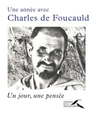 Title: Une année avec Charles de Foucauld, Author: Jean-Jacques ANTIER