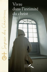 Title: Vivre dans l'intimité du Christ - tome 2, Author: Ashley Faatoalia