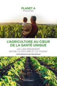 Title: L'agriculture au coeur de la santé unique, Author: Collectif