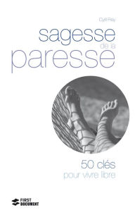 Title: Sagesse de la paresse, Author: Cyril FREY