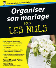 Title: Organiser son mariage Pour les Nuls, Author: Peggy Mignot-Paillet