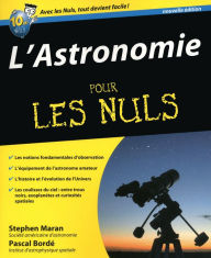 Title: L'Astronomie Pour les Nuls, Author: Pascal BORDE