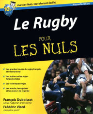 Title: Le Rugby Pour les Nuls, Author: François Duboisset