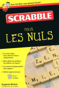 Title: Le Scrabble Pour les Nuls, Author: Eugénie MICHEL