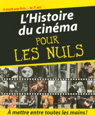 Title: L'Histoire du cinéma Pour les Nuls, Author: Vincent Mirabel