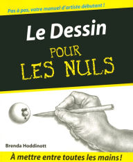 Title: Le Dessin Pour les Nuls, Author: Brenda HODDINOTT