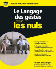 Title: Le Langage des gestes Pour les Nuls, Author: Joseph Messinger