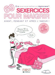 Title: 69 sexercices pour maigrir avant, pendant et après l'amour, Author: Frédéric MOMPO