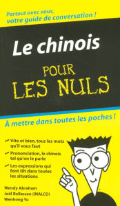 Title: Le Chinois - Guide de conversation Pour les Nuls, Author: Wendy Abraham