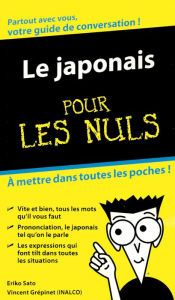 Title: Le Japonais - Guide de conversation Pour les Nuls, Author: Eriko Sato