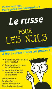 Title: Le Russe - Guide de conversation Pour les Nuls, Author: Andrew Kaufman