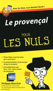 Title: Le Provençal - Guide de conversation Pour les Nuls, Author: Philippe Blanchet