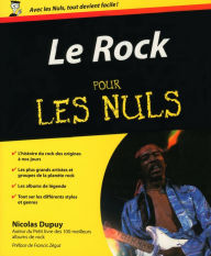 Title: Le Rock Pour les Nuls, Author: Nicolas Dupuy