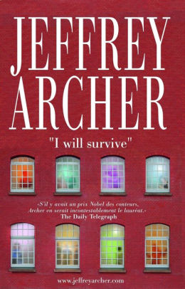 I Will Survive By Jeffrey Archer Nook Book Ebook Barnes Noble