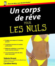 Title: Un Corps de rêve Pour les Nuls, Author: Valérie Orsoni