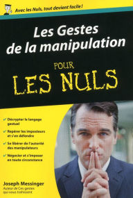 Title: Les Gestes de la manipulation Poche pour les Nuls, Author: Joseph MESSINGER