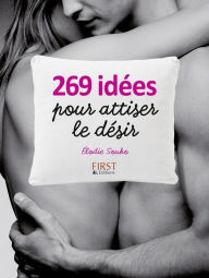 Title: 269 idées pour attiser le désir, Author: élodie SOUKO