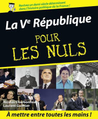 Title: La Vème République Pour les Nuls, Author: Nicolas Charbonneau