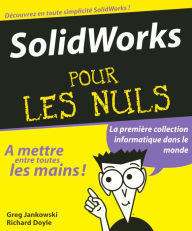 Title: Solidworks 2008 Pour les Nuls, Author: Greg Jankowski