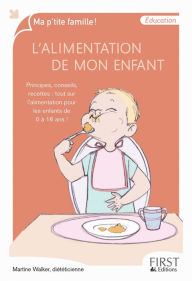 Title: L'alimentation de mon enfant, Author: Martine WALKER