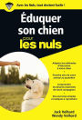 Eduquer son chien pour les Nuls poche