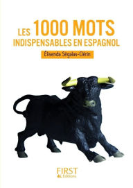 Title: Petit livre de - Les 1000 mots indispensables espagnol, Author: Elisenda Ségalas-Clérin