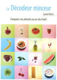 Title: Petit livre de - Le décodeur minceur, Author: Carole Nitsche