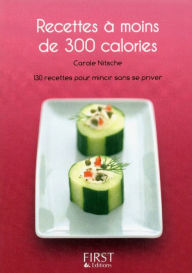 Title: Petit livre de - Recettes à moins de 300 calories, Author: Carole NITSCHE