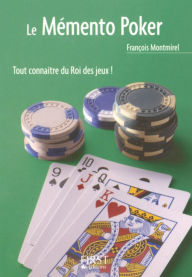 Title: Petit livre de - Le mémento poker, Author: François MONTMIREL