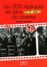 Title: Petit livre de - 200 répliques les plus vaches du cinéma, Author: Vincent Mirabel