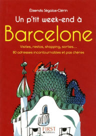 Title: Petit livre de - Petit week-end à Barcelone, Author: Elisenda Ségalas-Clérin